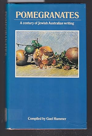 Seller image for Pomegranates : A Century of Jewish Australian Writing for sale by Laura Books