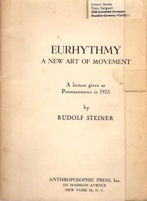 Seller image for EURYTHMY: A NEW ART OF MOVEMENT: A Lecture given at Penmaenmawr in 1923 for sale by By The Way Books