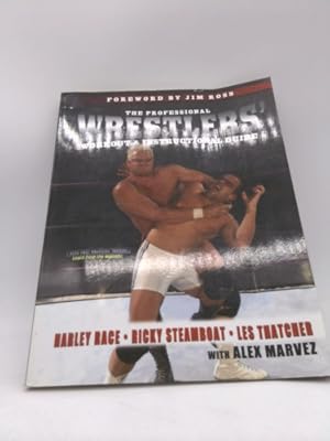 Seller image for The Professional Wrestlers' Workout & Instructional Guide for sale by ThriftBooksVintage