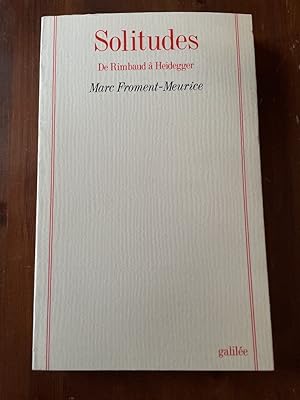 Seller image for Solitudes de Rimbaud  Heidegger for sale by Librairie des Possibles