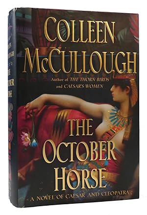 Seller image for THE OCTOBER HORSE : A Novel of Caesar and Cleopatra for sale by Rare Book Cellar