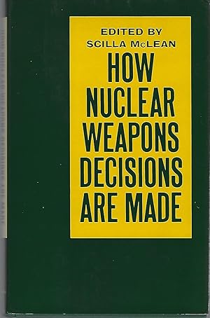 Image du vendeur pour How Nuclear Weapons Decisions Are Made mis en vente par Eve's Book Garden