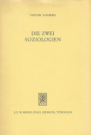 Die zwei Soziologien: Individualismus und Kollektivismus in der Sozialtheorie.