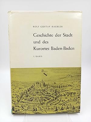 Bild des Verkufers fr Geschichte der Stadt und des Kurortes Baden-Baden; 1. Band zum Verkauf von Antiquariat Smock