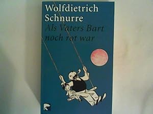 Imagen del vendedor de Als Vaters Bart noch rot war: Vater-und-Sohn-Geschichten a la venta por ANTIQUARIAT FRDEBUCH Inh.Michael Simon