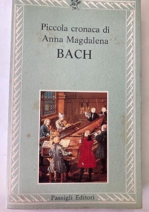 Immagine del venditore per Piccola Cronaca di Anna Magdalena Bach. venduto da Plurabelle Books Ltd