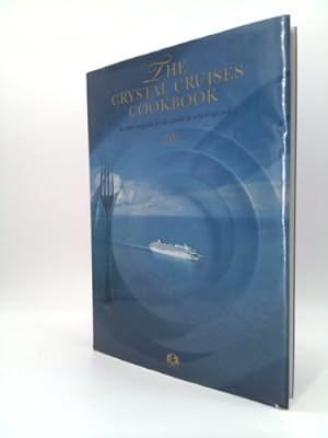 Seller image for The Crystal Cruises Cookbook for sale by ThriftBooksVintage
