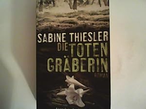 Bild des Verkufers fr Die Totengrberin: Roman zum Verkauf von ANTIQUARIAT FRDEBUCH Inh.Michael Simon