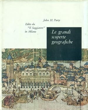 Image du vendeur pour Le grandi scoperte geografiche 1450-1650. mis en vente par FIRENZELIBRI SRL