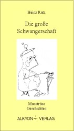 Immagine del venditore per Die groe Schwangerschaft: Monstrse Geschichten venduto da Buchhandlung Loken-Books