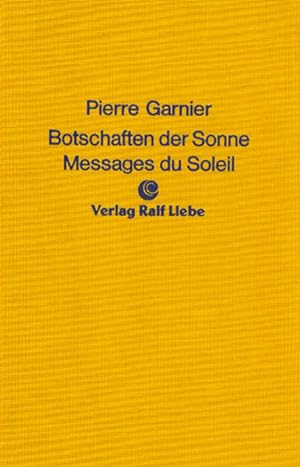 Imagen del vendedor de Botschaften der Sonne: Messages du Soleil a la venta por Buchhandlung Loken-Books