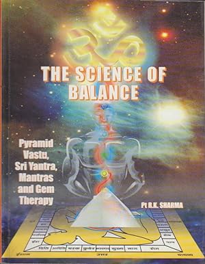 Bild des Verkufers fr The Science of Balance : Pyramid Vastu, Sri Yantra, Mantras and Gem Therapy. zum Verkauf von Bcher bei den 7 Bergen