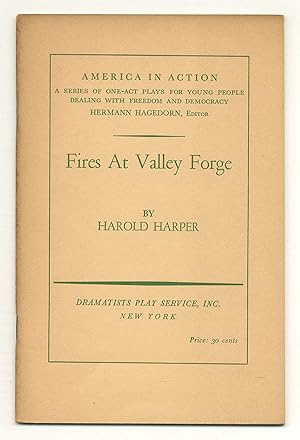 Bild des Verkufers fr Fires at Valley Forge: Episode in One Scene:America in Action: A Series of One-Act Plays for Young People Dealing With Freedom and Democracy zum Verkauf von Between the Covers-Rare Books, Inc. ABAA