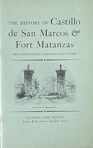 The History of Castillo de San Marcos & Fort Matanzas from Contemporary Narratives and Letters