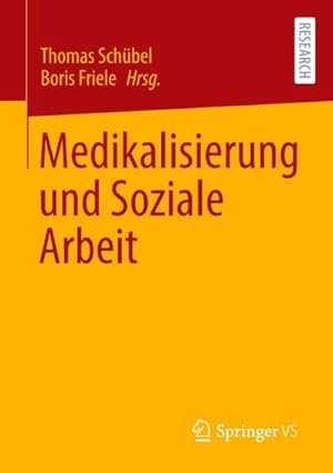 Bild des Verkufers fr Medikalisierung und Soziale Arbeit zum Verkauf von Rheinberg-Buch Andreas Meier eK