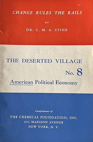Change Rules the Rails, The Deserted Village No. 8, American Political Economy