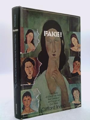 Seller image for FAKE! The Story of Elmyr de Hory, the Greatest Art Forger of Our Time for sale by ThriftBooksVintage
