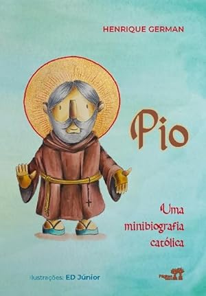 Seller image for Pio: uma minibiografia catlica for sale by BuchWeltWeit Ludwig Meier e.K.