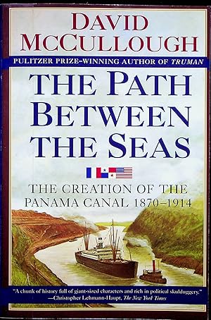 Seller image for The Path Between the Seas: The Creation of the Panama Canal, 1870-1914 for sale by Adventures Underground