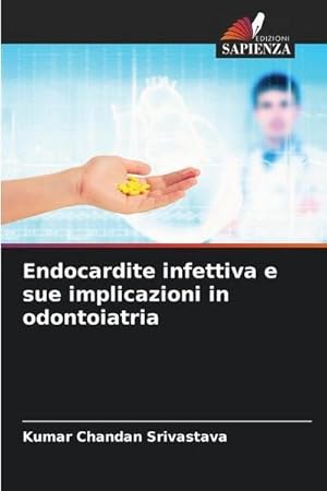 Seller image for Endocardite infettiva e sue implicazioni in odontoiatria for sale by BuchWeltWeit Ludwig Meier e.K.