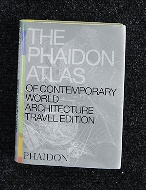 The Phaidon Atlas of Contemporary World Architecture - Travel Edition