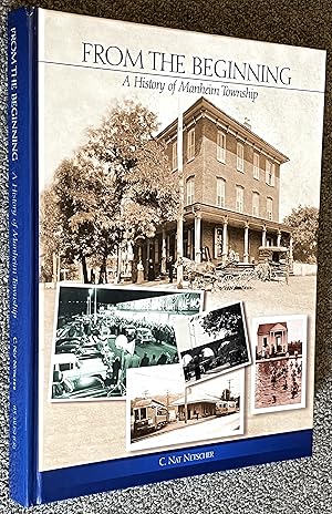 From the Beginning; a History of Manheim Township