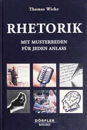 Seller image for Rhetorik. Mit Musterreden fr jeden Anlass. for sale by Antiquariat Bookfarm