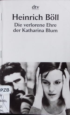 Die verlorene Ehre der Katharina Blum oder: Wie Gewalt entstehen und wohin sie führen kann. Erzäh...