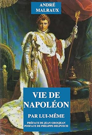 Bild des Verkufers fr La Vie de Napolon par lui-mme zum Verkauf von Livreavous