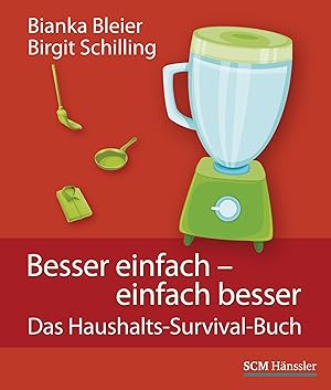 Seller image for Besser einfach - einfach besser for sale by moluna