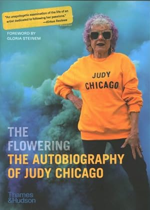 Imagen del vendedor de Flowering : The Autobiography of Judy Chicago a la venta por GreatBookPricesUK