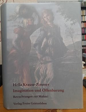 Imagen del vendedor de Imagination und Offenbarung. Betrachtungen zur Malerei. a la venta por Antiquariat Thomas Nonnenmacher