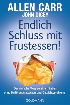 Endlich Schluss mit Frustessen! Der einfache Weg zu einem Leben ohne Heißhungerattacken und Gewic...