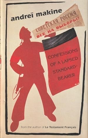 Seller image for Confessions of a Lapsed Standard-Bearer for sale by Goulds Book Arcade, Sydney