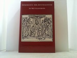 Seller image for Geschichte der Zentraljustiz in Mitteleuropa. Festschrift fr bernhard Diestelkamp zum 65. Geburtstag. for sale by Antiquariat Uwe Berg