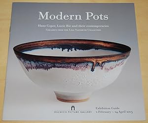 Modern Pots : Hans Coper, Lucie Rie and their Contemporaries : Ceramics from the Lisa Sainsbury C...