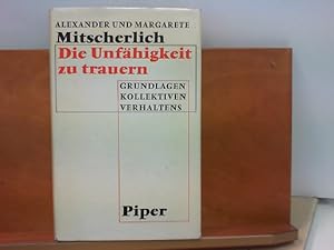 Die Unfähigkeit zu trauern - Grundlagen kollektiven Verhaltens