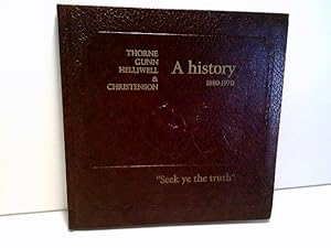 Thorne Gunn Helliwell & Christenson A History 1880-1970