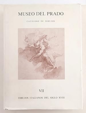 Bild des Verkufers fr MUSEO DEL PRADO CATLOGO DE DIBUJOS VII. DIBUJOS ITALIANOS DEL SIGLO XVIII Y DEL SIGLO XIX. zum Verkauf von LIBRERIA CLIO