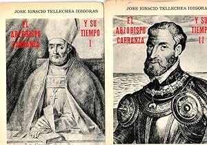 Bild des Verkufers fr El Arzobispo Carranza y su tiempo I y II . zum Verkauf von Librera Astarloa