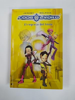 Imagen del vendedor de Cdigo Lyoko. El Regreso Del Fnix. a la venta por TraperaDeKlaus