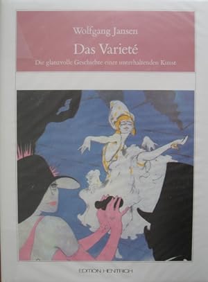 Bild des Verkufers fr Das Variet. Die glanzvolle Geschichte einer unterhaltenden Kunst. zum Verkauf von Antiquariat Bernd Preler