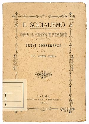 Il Socialismo odia il prete e perché. Brevi conferenze.