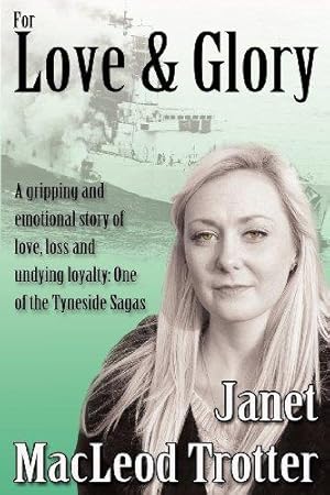 Immagine del venditore per For Love & Glory (The Tyneside Sagas) venduto da WeBuyBooks