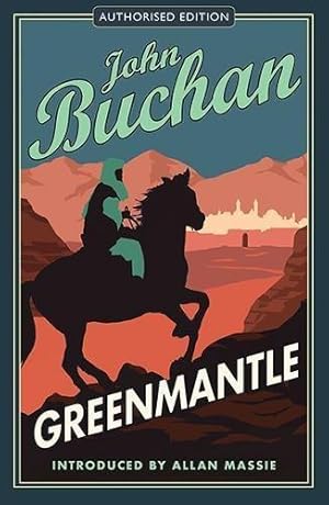 Bild des Verkufers fr Greenmantle: Authorised Edition (The Richard Hannay Adventures Book 2) zum Verkauf von WeBuyBooks