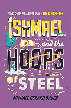Bild des Verkufers fr Ishmael and the Hoops of Steel (Don't Call Me Ishmael) zum Verkauf von WeBuyBooks
