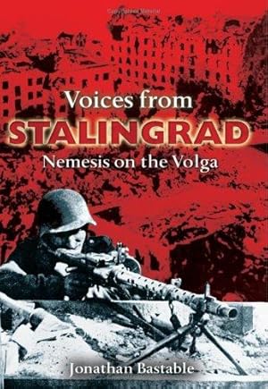 Seller image for Voices from Stalingrad: Nemesis on the Volga (Voices from) for sale by WeBuyBooks