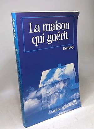 La Maison qui guérit