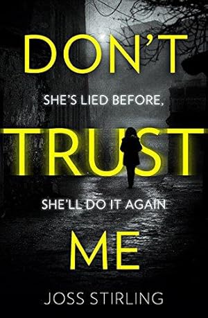 Imagen del vendedor de Dont Trust Me: An absolutely gripping psychological thriller with dark and jaw-dropping twists a la venta por WeBuyBooks