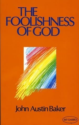 Bild des Verkufers fr The Foolishness of God zum Verkauf von WeBuyBooks